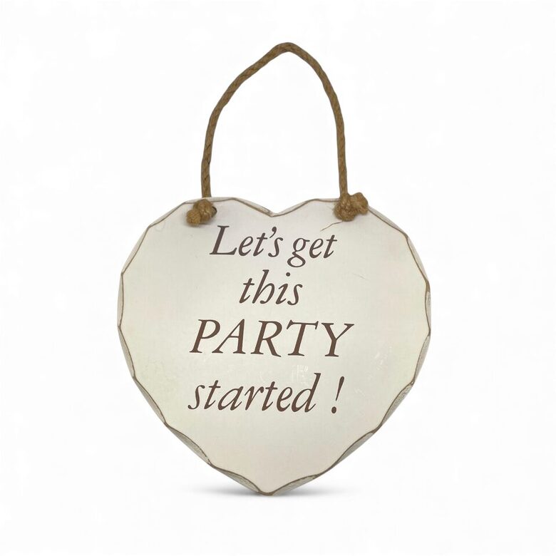 Dekors - koka sirsniņa -   Let`s get this Party started!